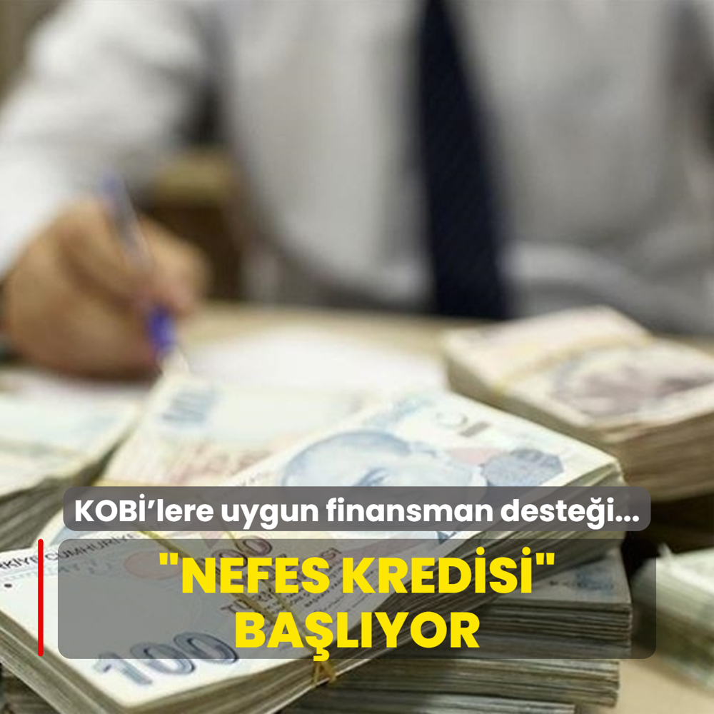Nefes Kredisi balyor... KOB'lere uygun finansman destei