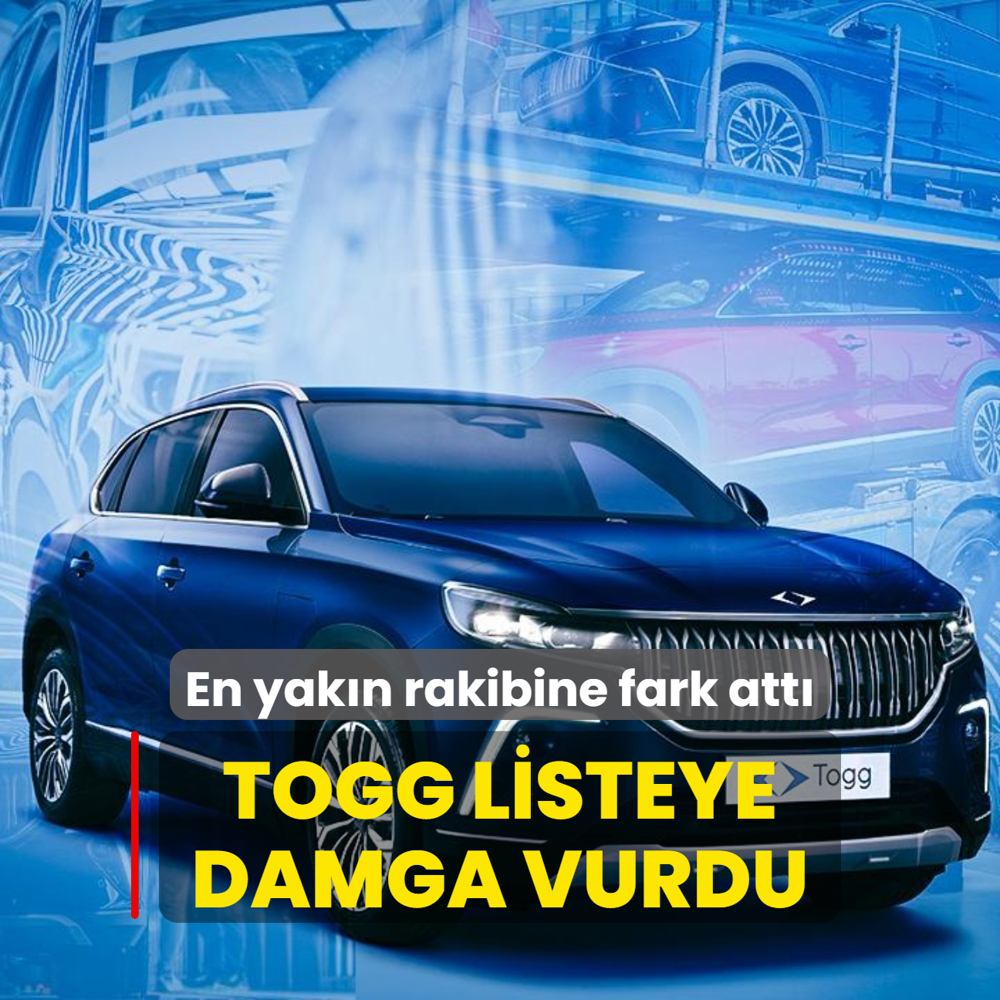 Togg listeye damga vurdu... En yakn rakibine fark att