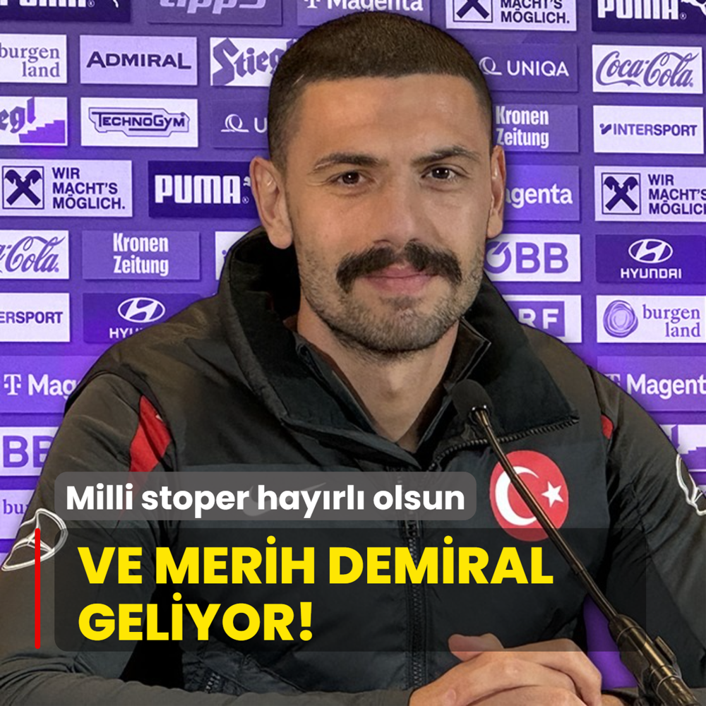 Ve Merih Demiral geliyor! Milli stoper hayrl olsun