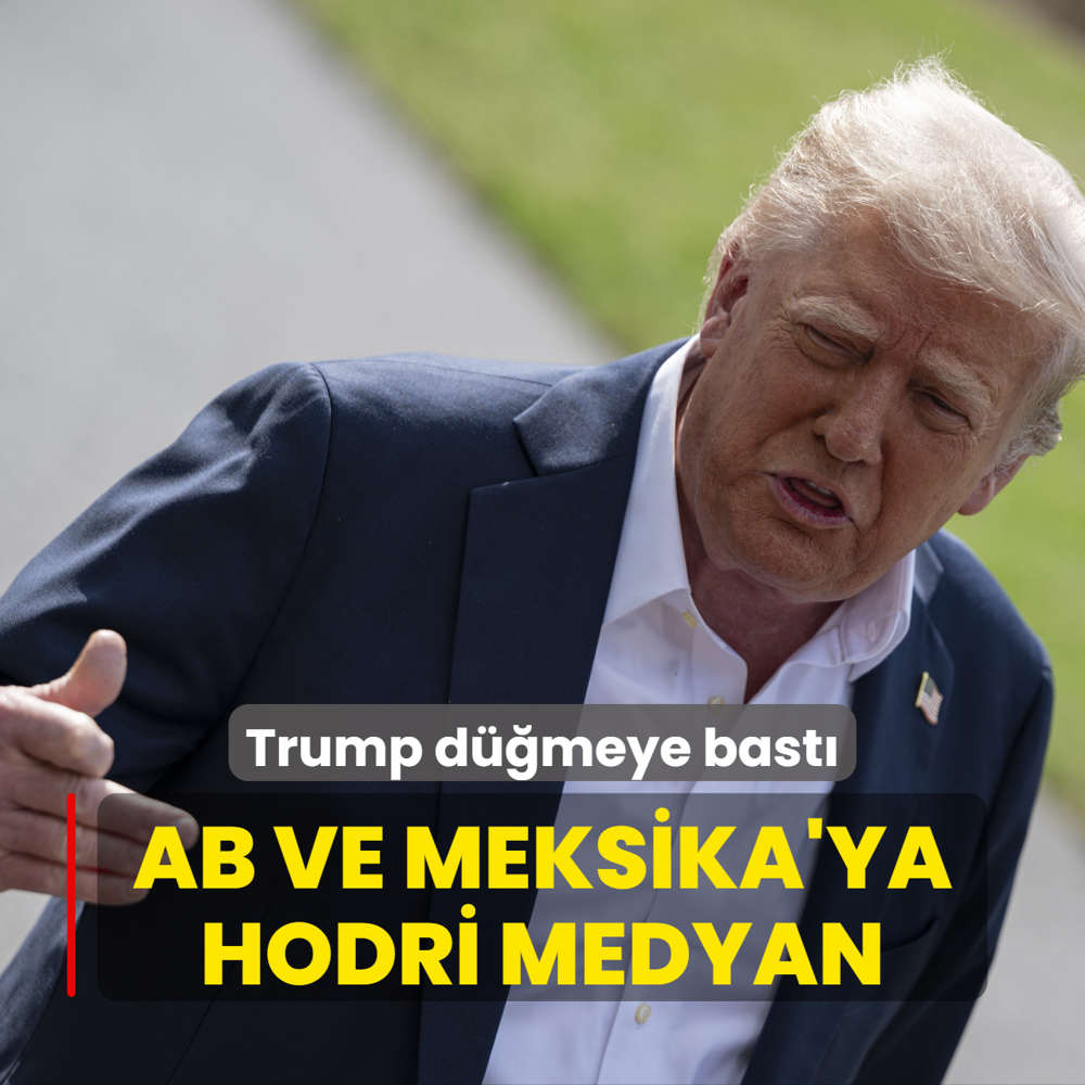 AB ve Meksika'ya hodri medyan! Trump resmen dmeye bast