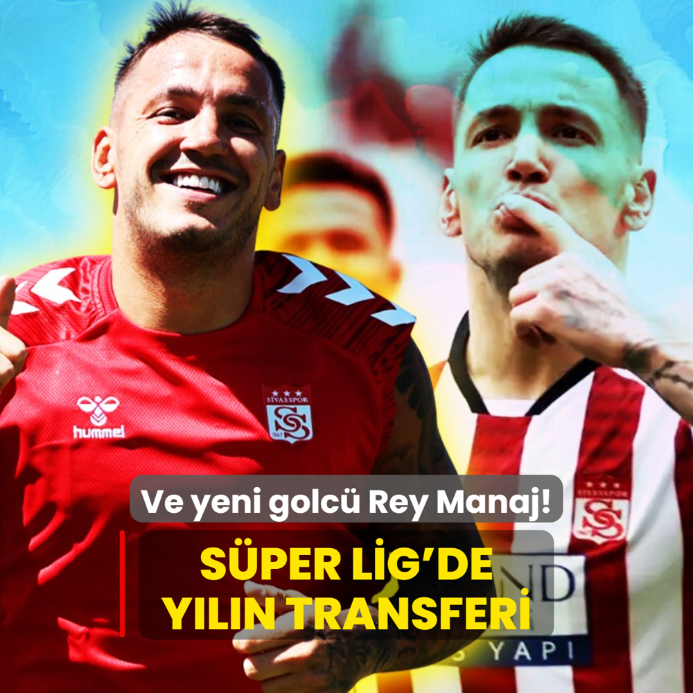 Ve yeni golc Rey Manaj! Sper Lig'de yln transferi