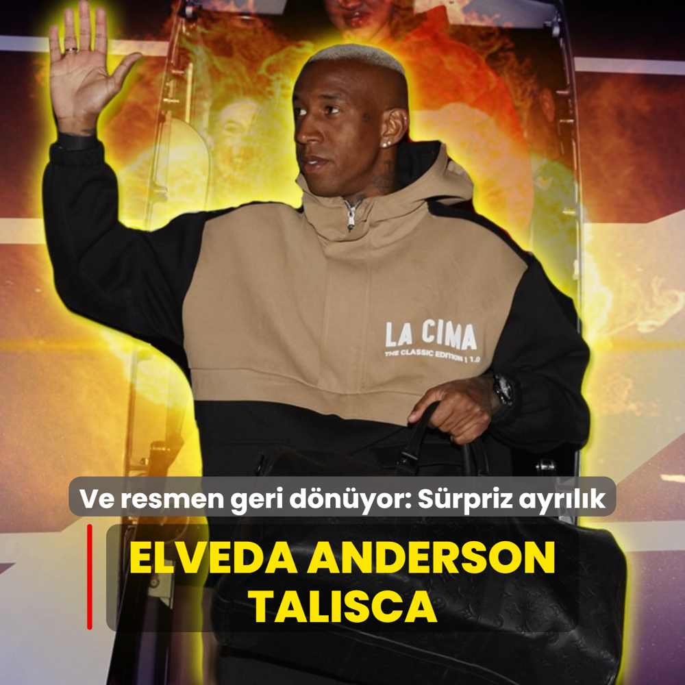 Ve resmen geri dnyor! Elveda Anderson Talisca: Srpriz ayrlk
