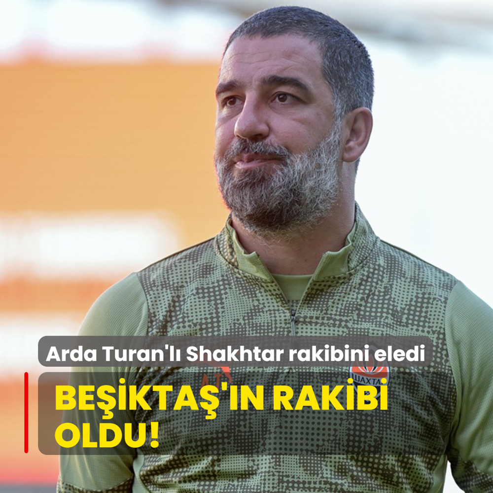 Beikta'n rakibi oldu! Arda Turan'l Shakhtar rakibini eledi