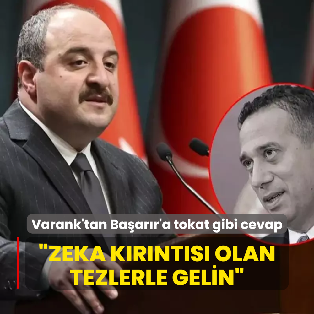 Varank'tan Baarr'a tokat gibi cevap: Zeka krnts olan tezlerle gelin