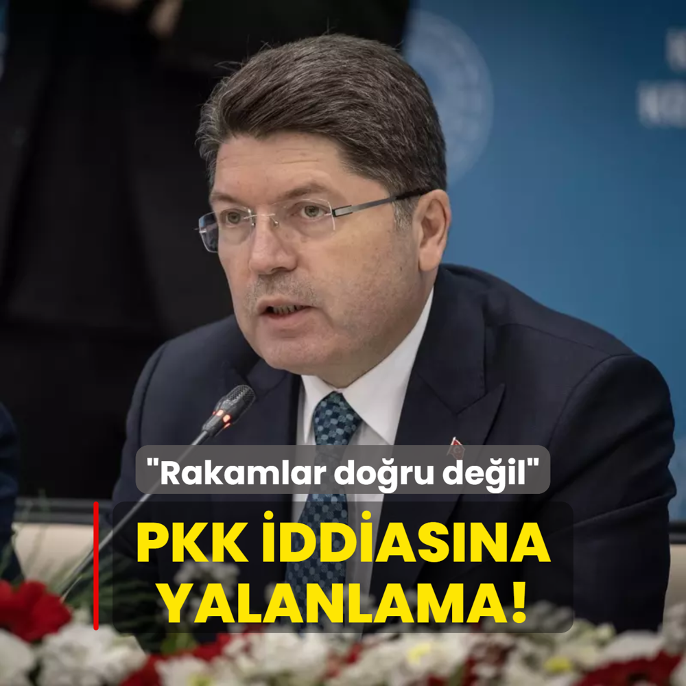 PKK iddiasna yalanlama! Bakan Tun: Basna yansyan rakamlar doru deil