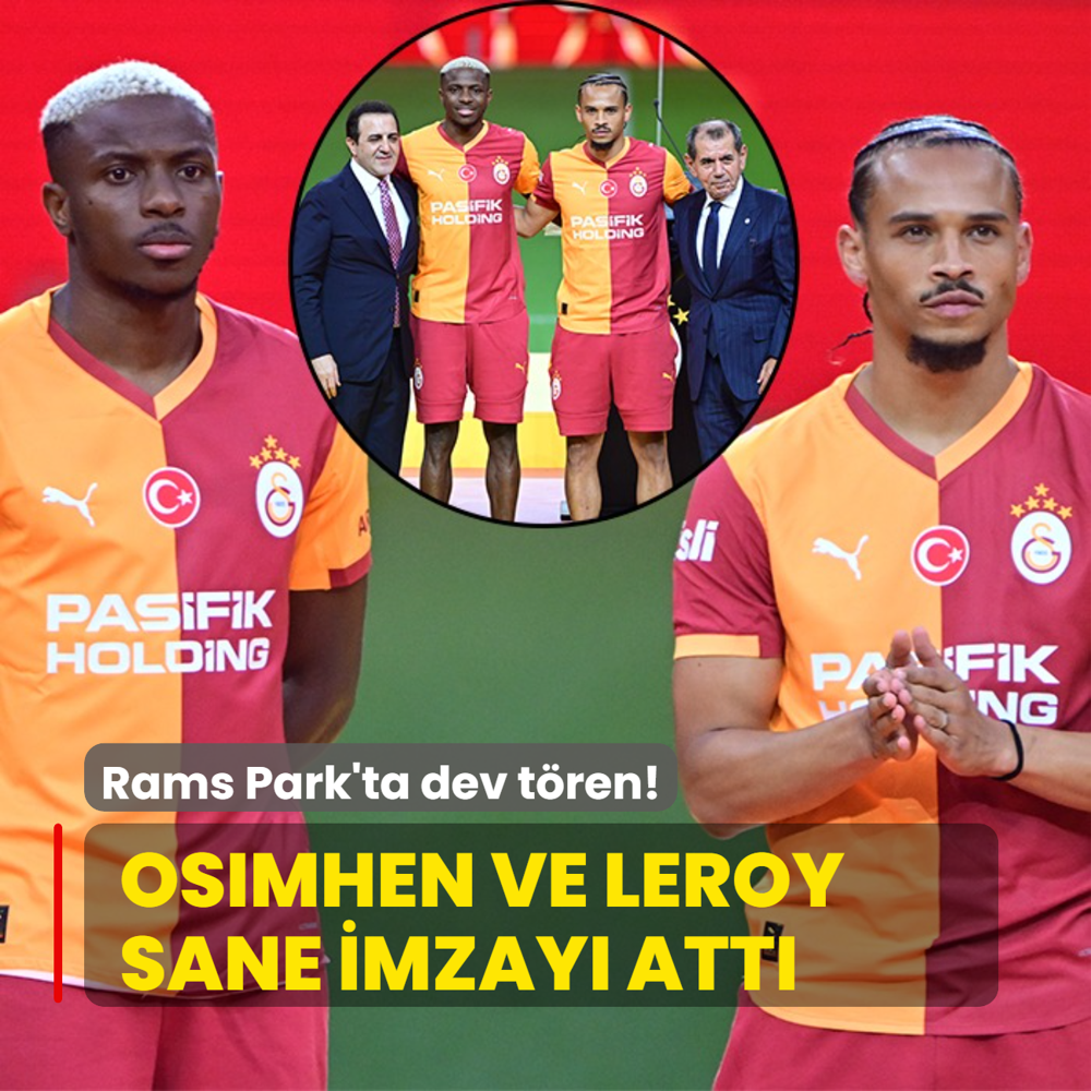 Rams Park'ta dev tren! Victor Osimhen ve Leroy Sane imzay att