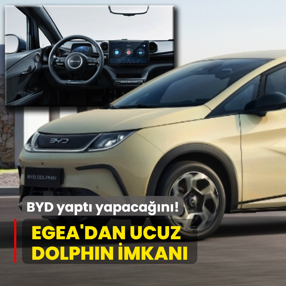 BYD yapt yapacan: Egea'dan bile ucuz Dolphin imkan! Balang fiyat...