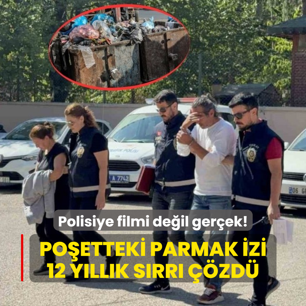 Polisiye filmi deil gerek... Poetteki parmak izi 12 yllk srr zd