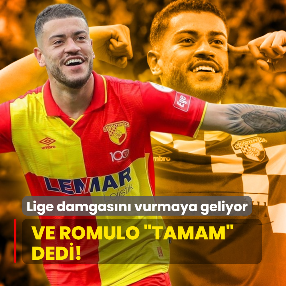 Ve Romulo Tamam dedi! Lige damgasn vurmaya geliyor