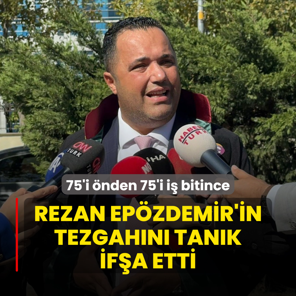 75'i nden 75'i i bitince! Rezan Epzdemir'in tezgahn tank ifa etti