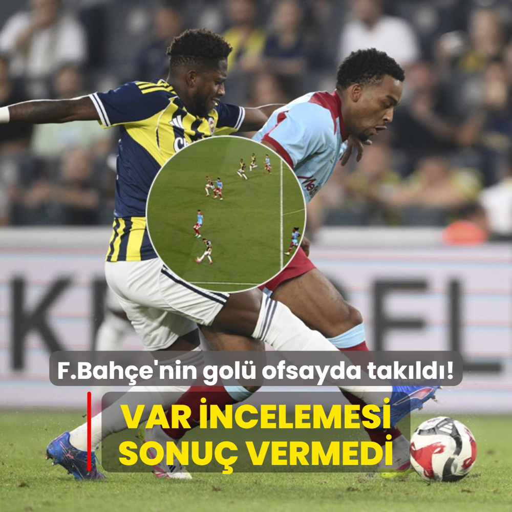 Fenerbahe'nin gol ofsayda takld! VAR incelemesi sonu vermedi
