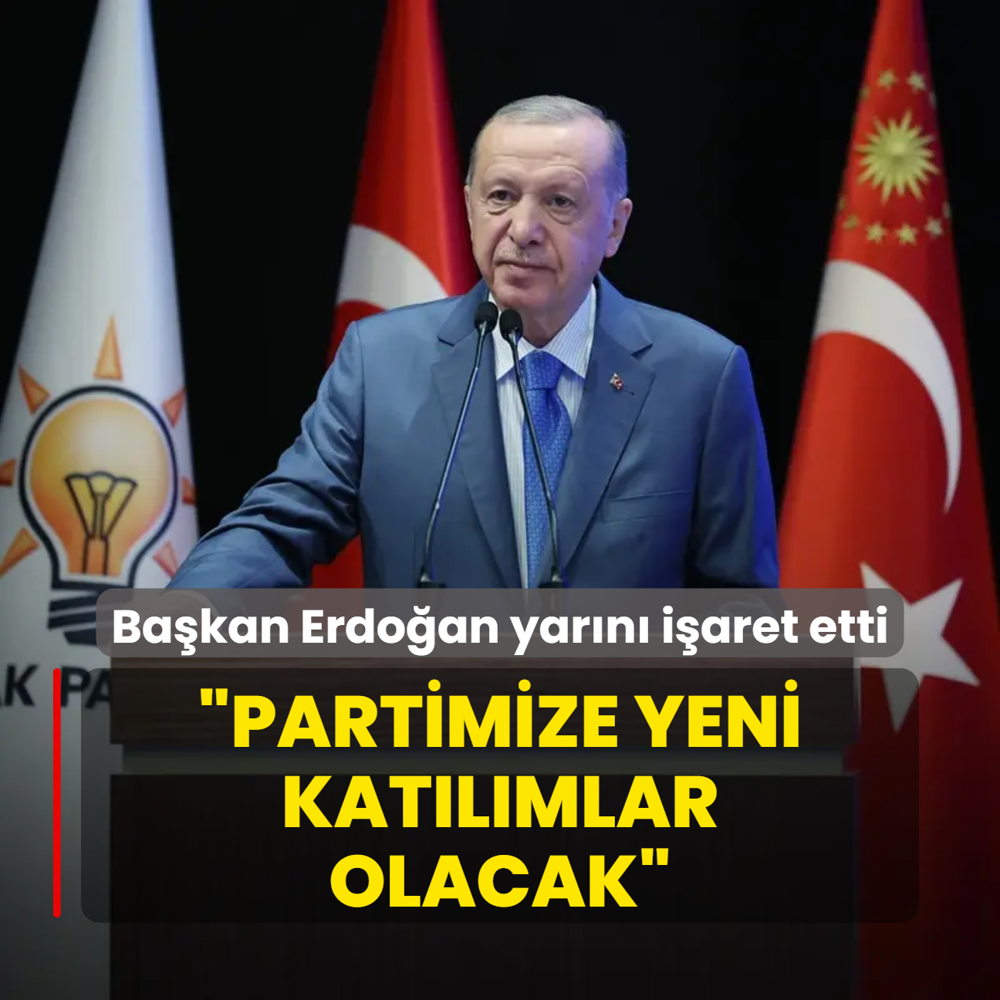 Bakan Erdoan yarn iaret etti: Partimize yeni katlmlar olacak