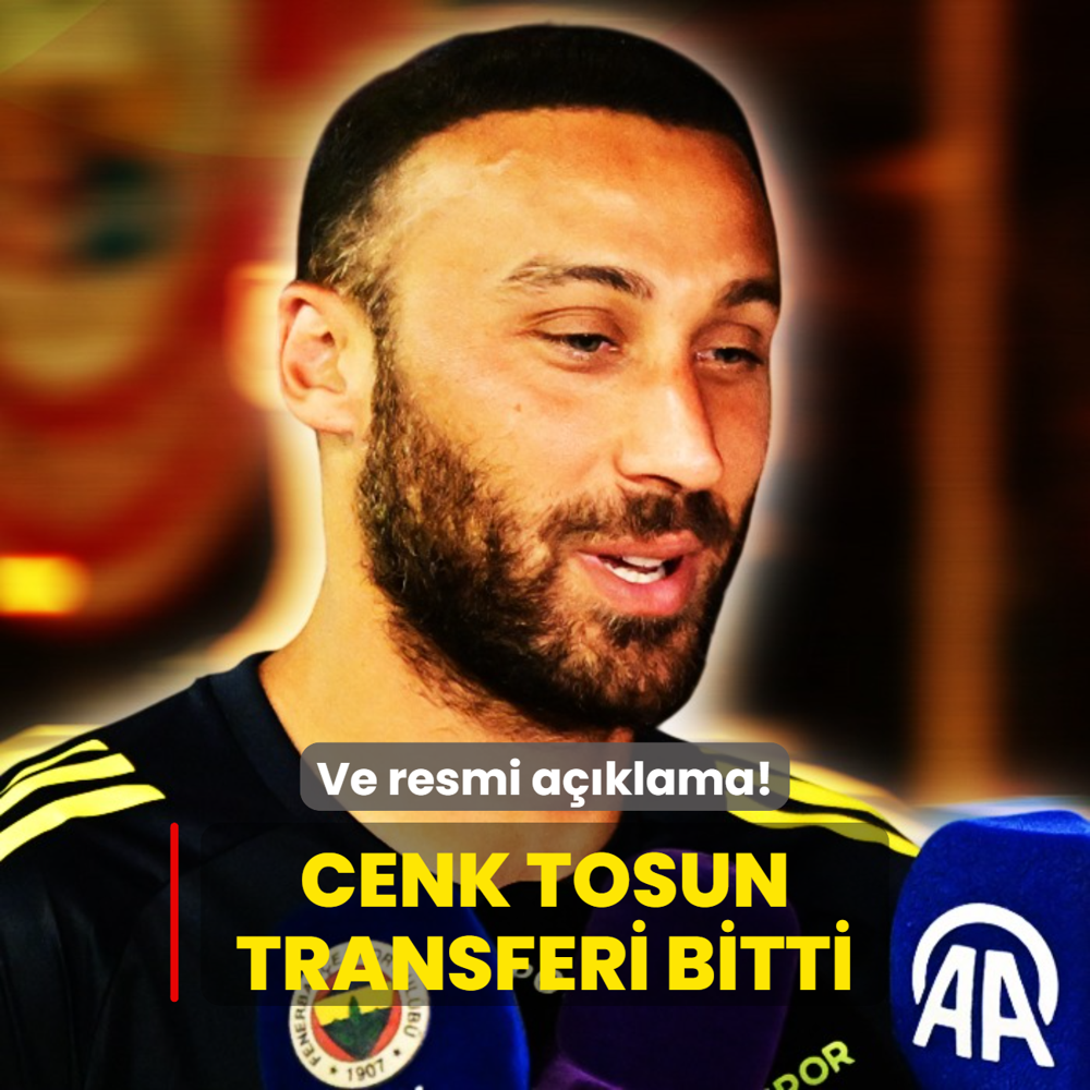 Ve resmi aklama! Cenk Tosun transferi resmen bitti
