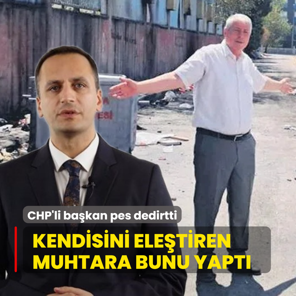 CHP'li bakan pes dedirtti! Kendisini eletiren muhtara bunu yapt
