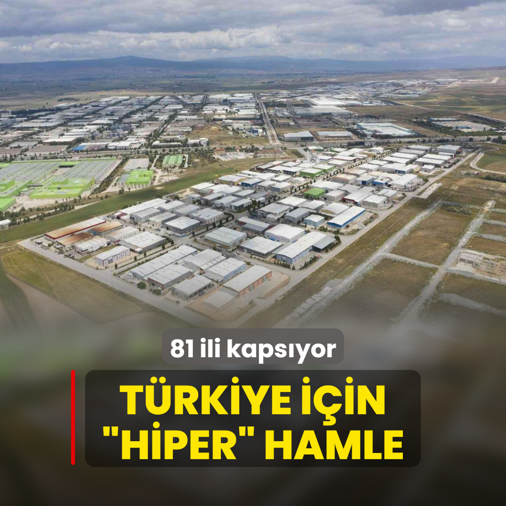 Trkiye iin hiper hamle! 81 ili kapsyor