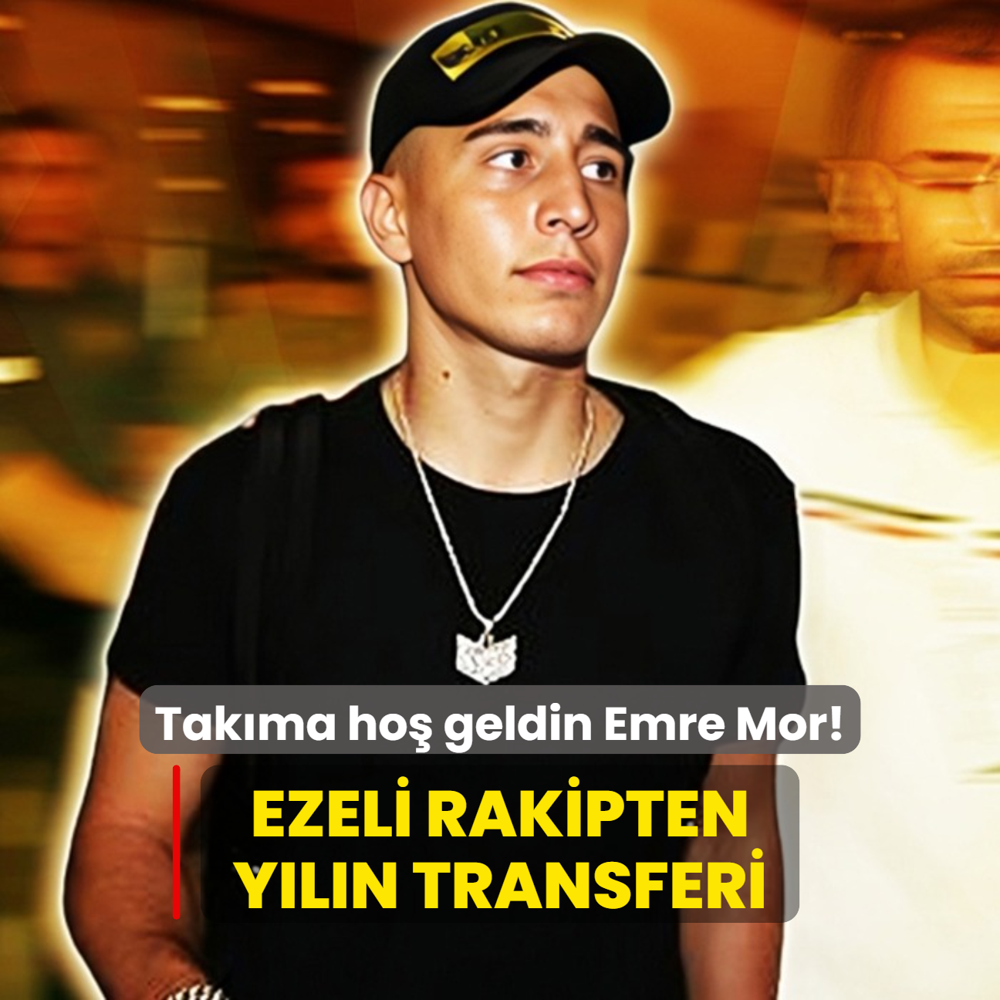 Takma ho geldin Emre Mor! Ezeli rakipten yln transferi