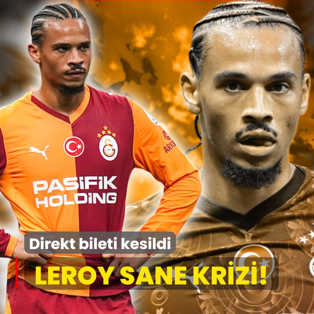 Leroy Sane krizi! Direkt bileti kesildi