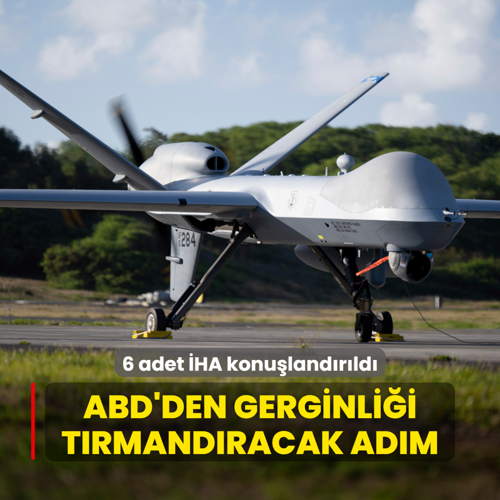 ABD'den gerginlii trmandracak adm... 6 adet HA konulandrld