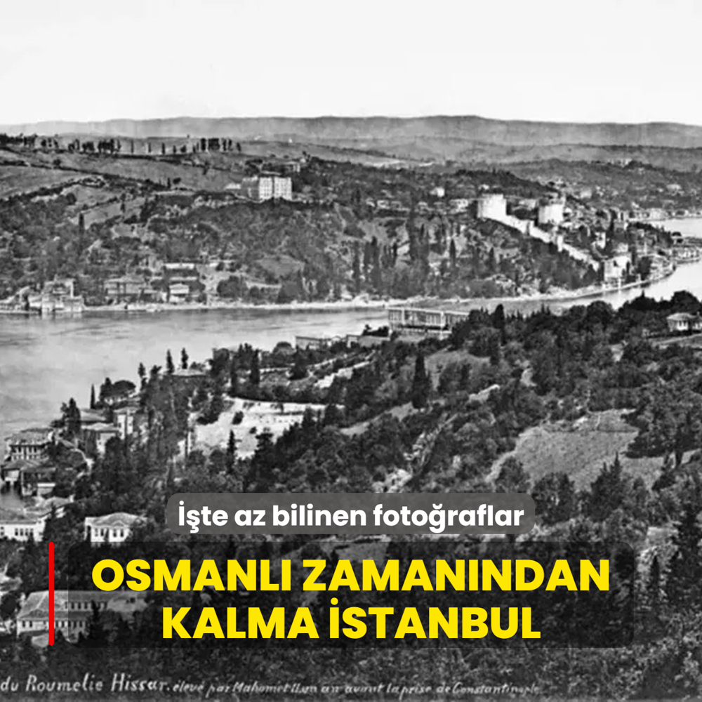 Osmanl zamanndan kalma stanbul! te az bilinen fotoraflar