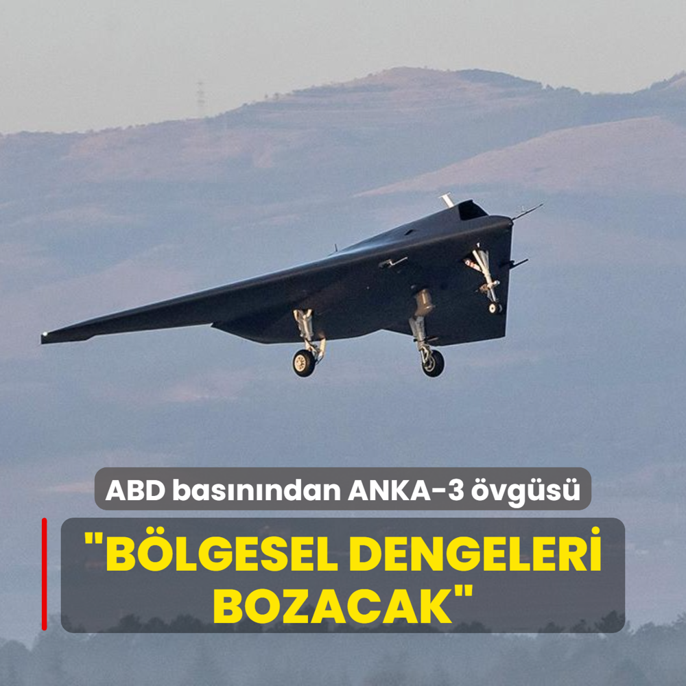 ABD basnndan ANKA-3 vgs: Blgesel dengeleri bozacak