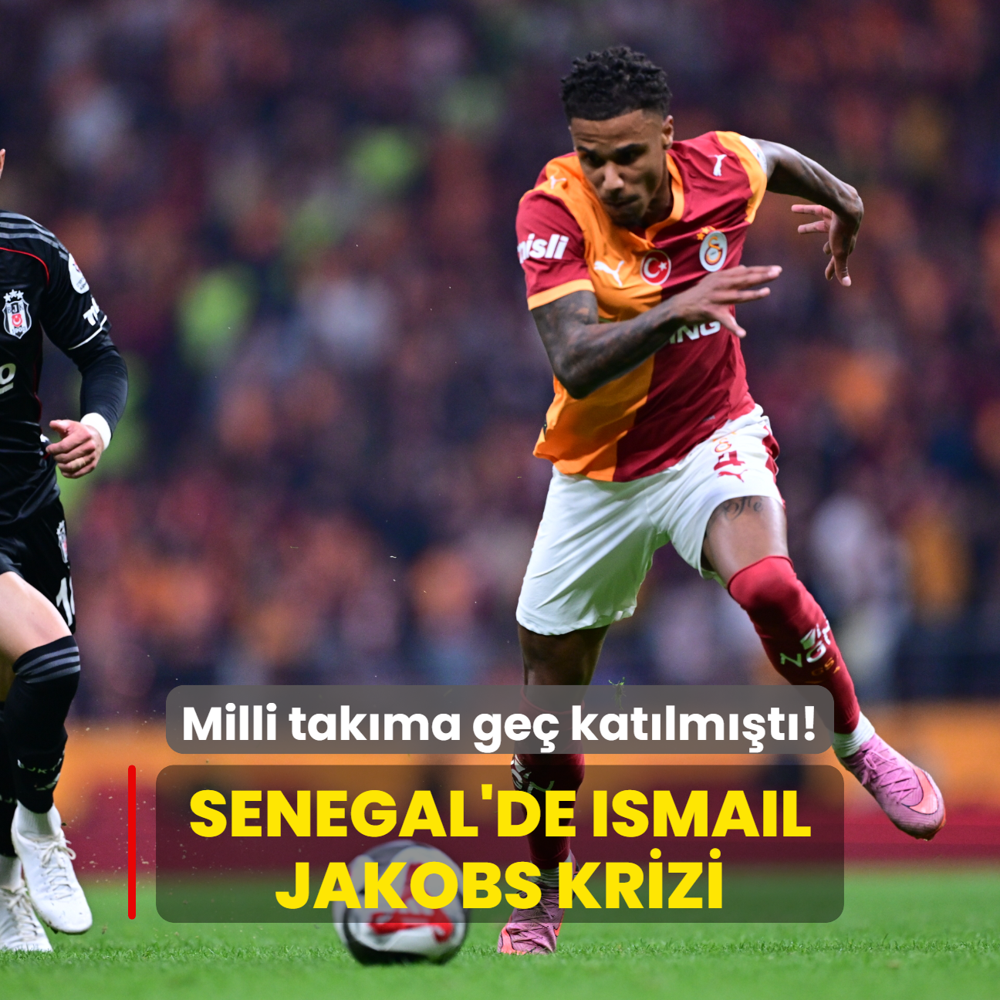 Milli takm kafilesine ge katlmt! Senegal'de Ismail Jakobs krizi