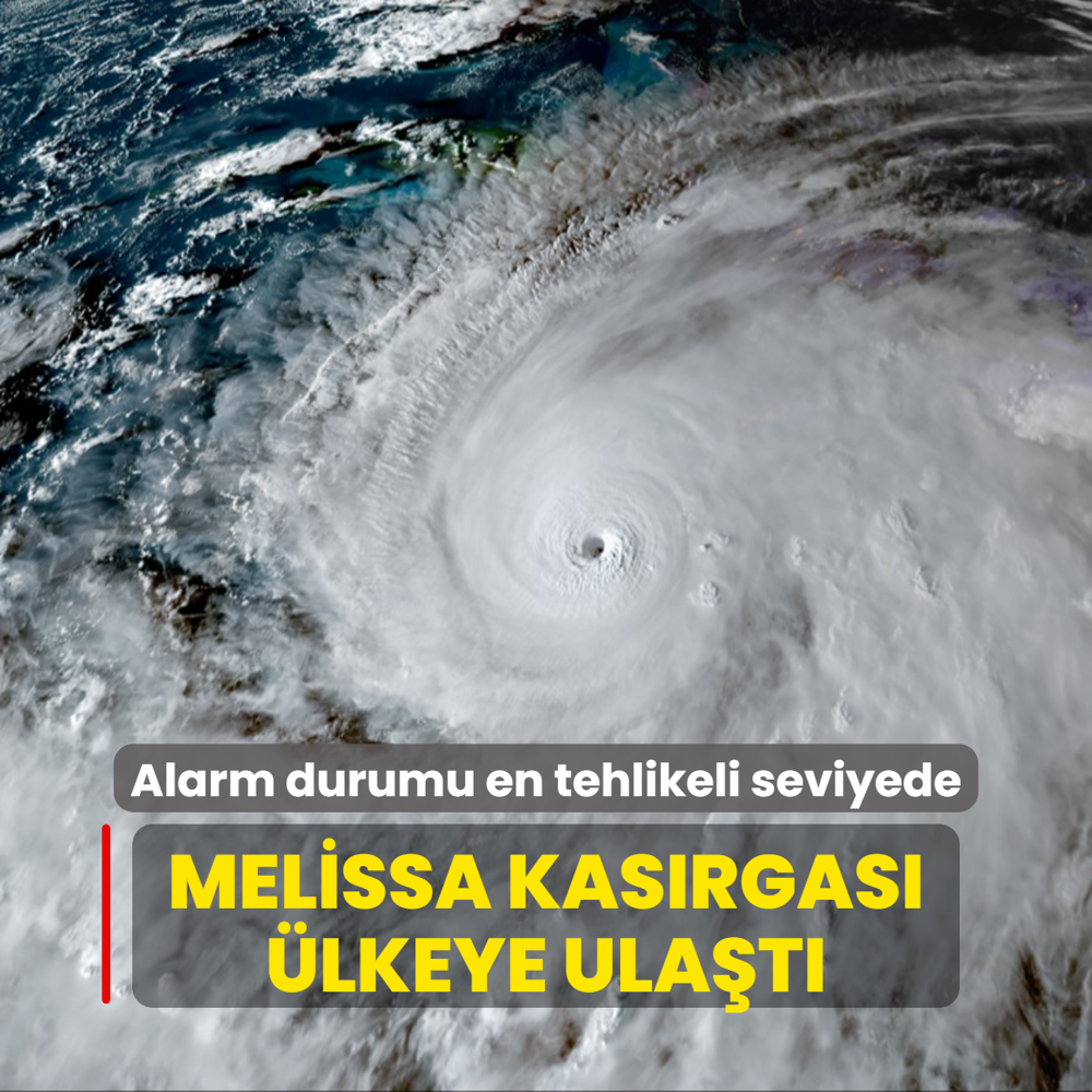Melissa Kasrgas lkeye ulat... Alarm durumu en tehlikeli seviyede