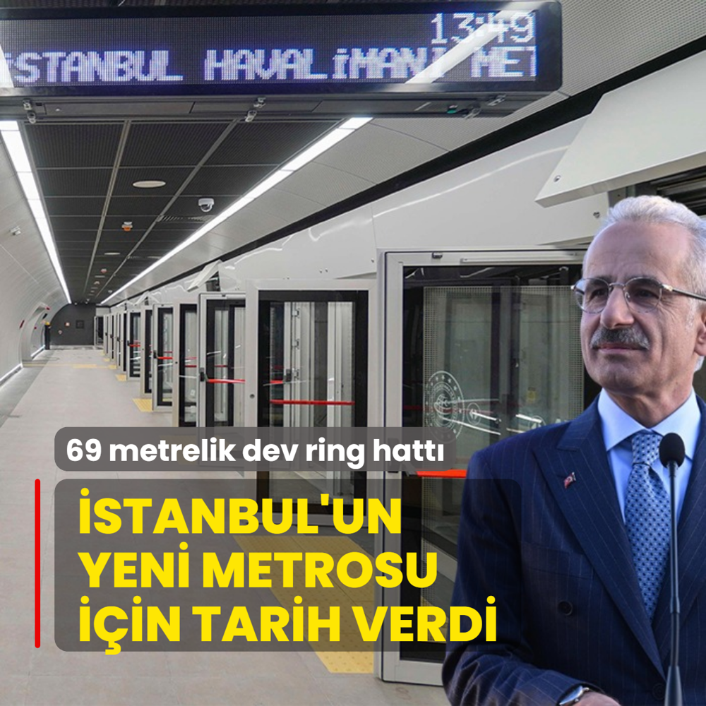69 metrelik dev ring hatt! stanbul'un yeni metrosu iin tarih verdi