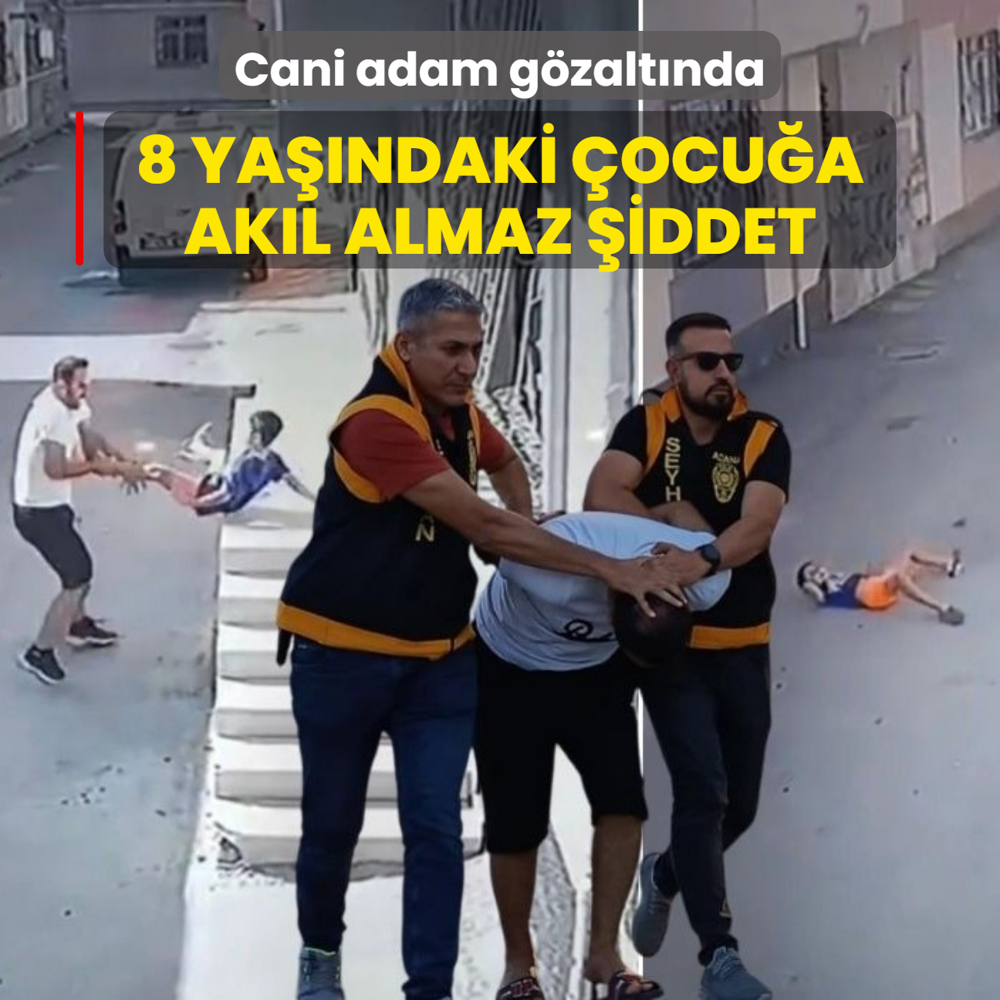 8 yandaki ocua akl almaz iddet! Cani adam gzaltnda