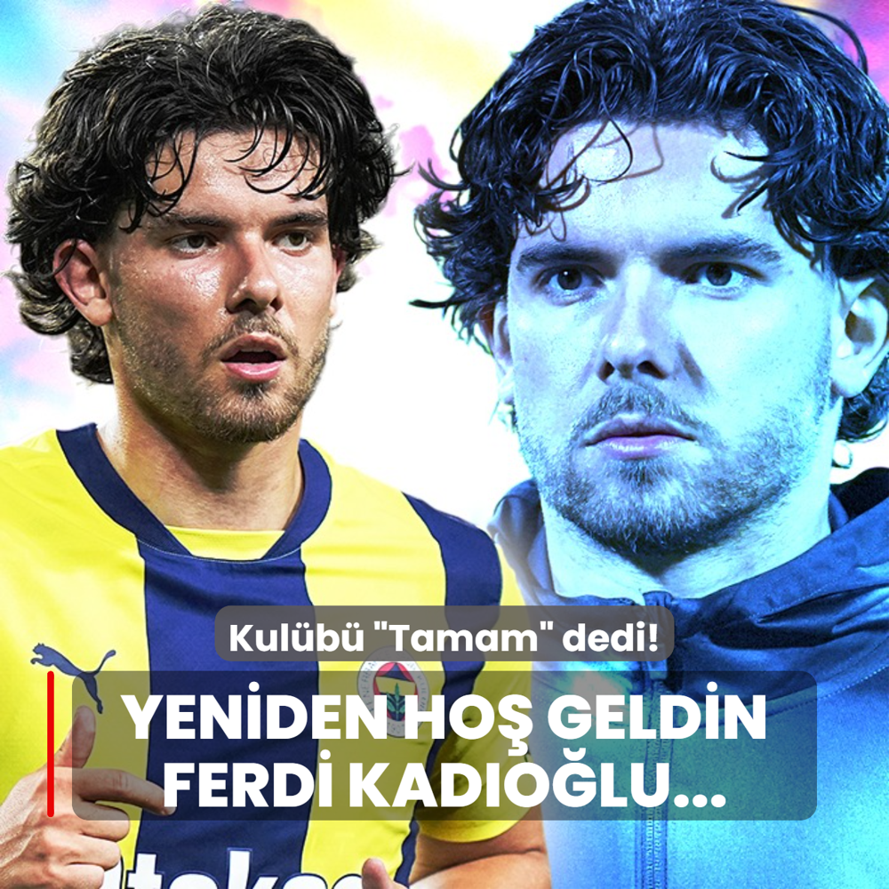 Kulb Tamam dedi! Yeniden ho geldin Ferdi Kadolu...