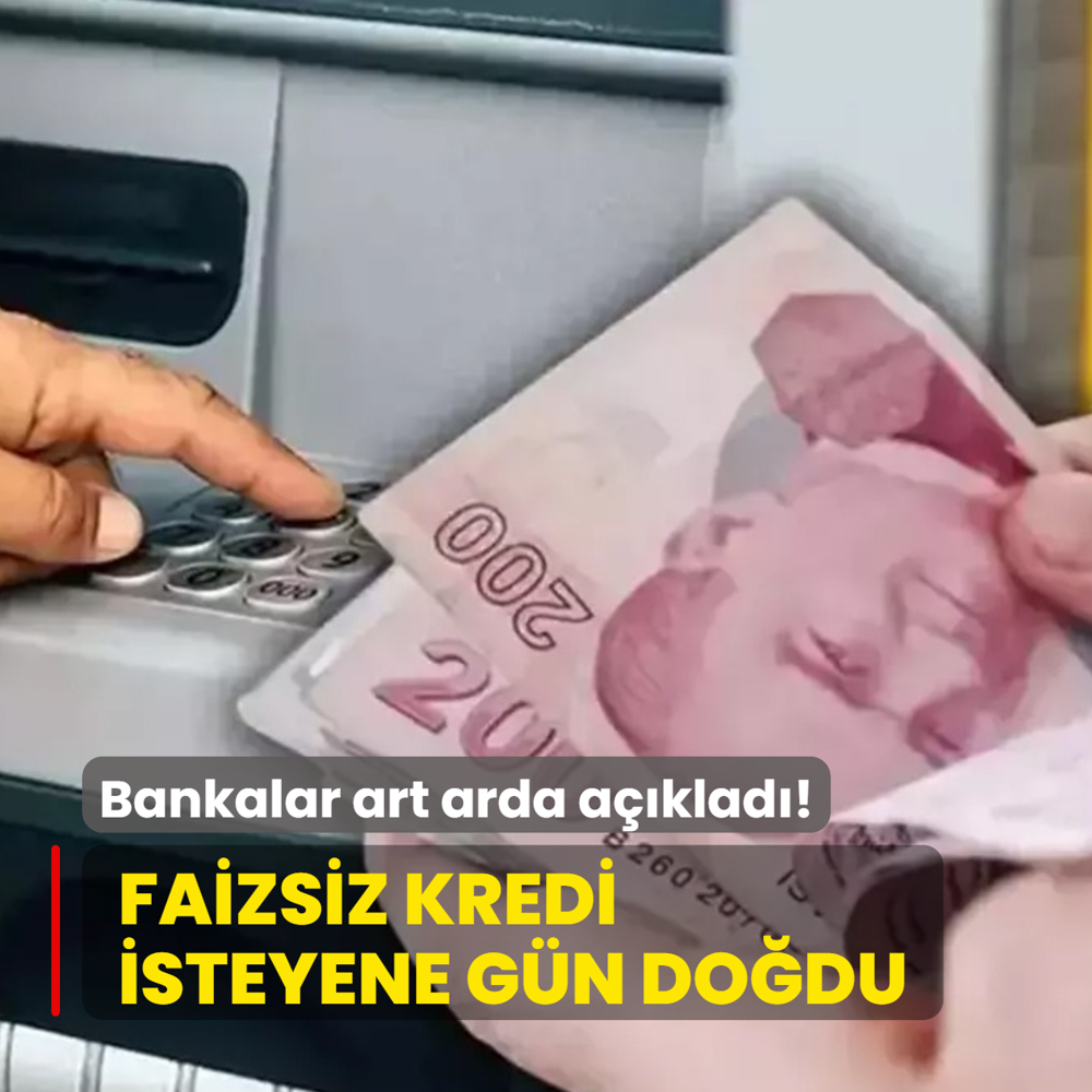 Bankalar art arda aklad: Faizsiz kredi isteyene gn dodu! te gncel tutarlar...