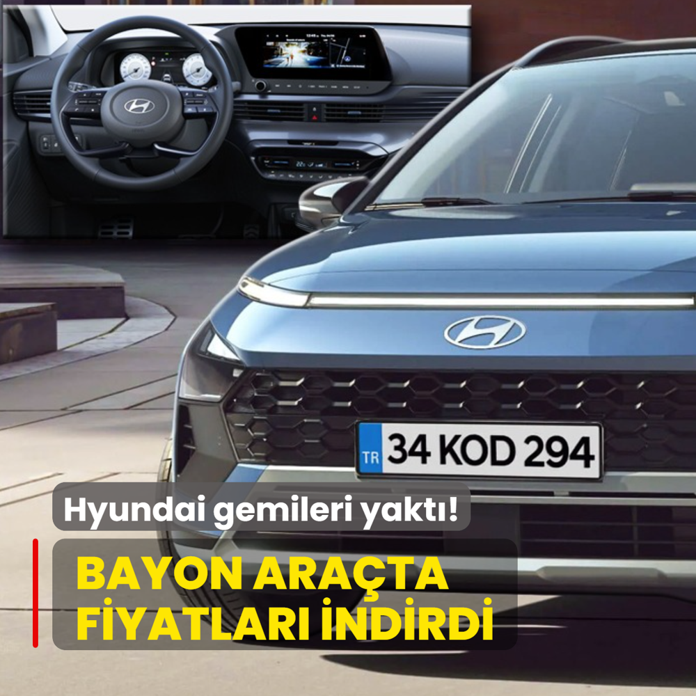 Hyundai gemileri yakt: Tm Bayon versiyonlarnda indirim yapt! te gncel fiyat listesi...