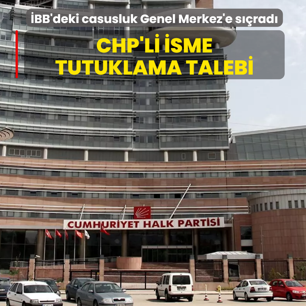 BB'deki casusluk genel merkeze srad: CHP'li isim tutukland