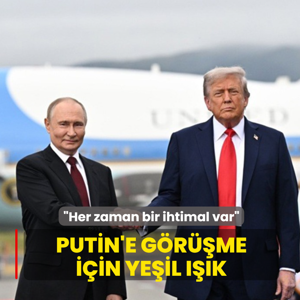 Trump'tan Putin'e grme iin yeil k: Her zaman bir ihtimal var