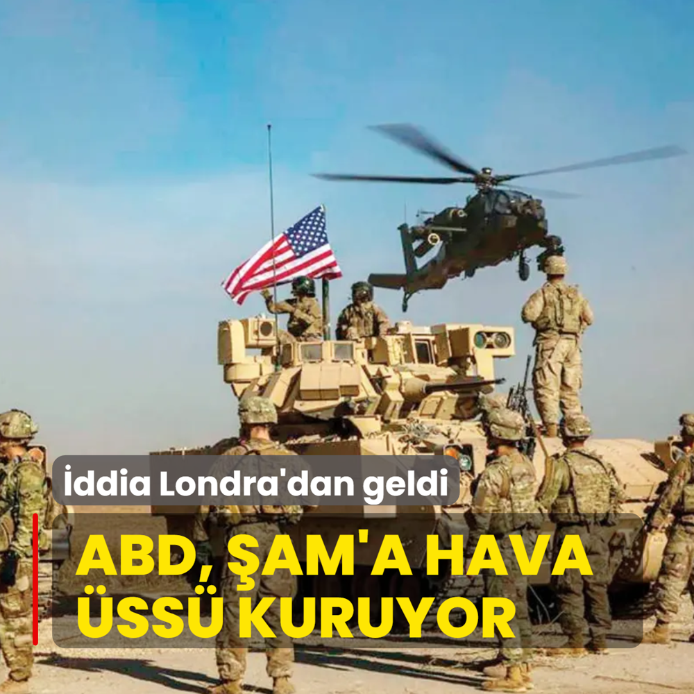 ddia Londra'dan geldi! ABD, am'a hava ss kuruyor