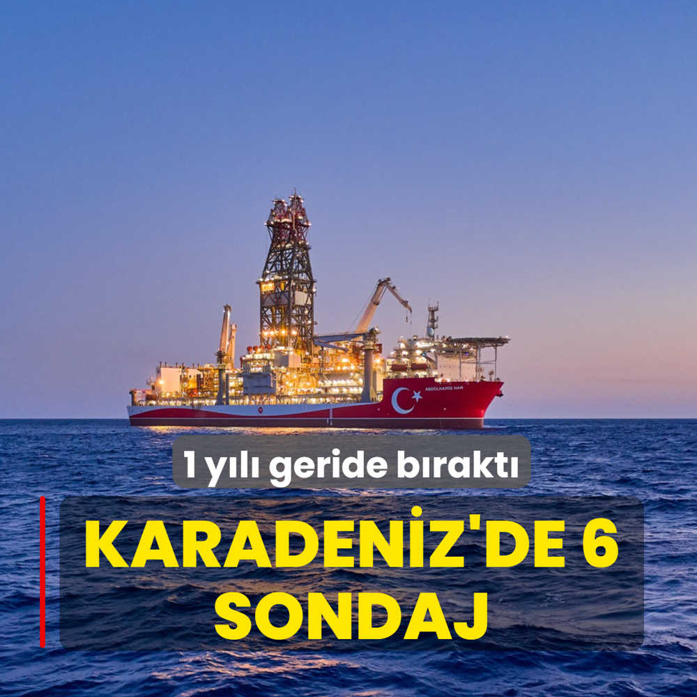 Karadeniz'de 6 sondaj: 1 yl geride brakt