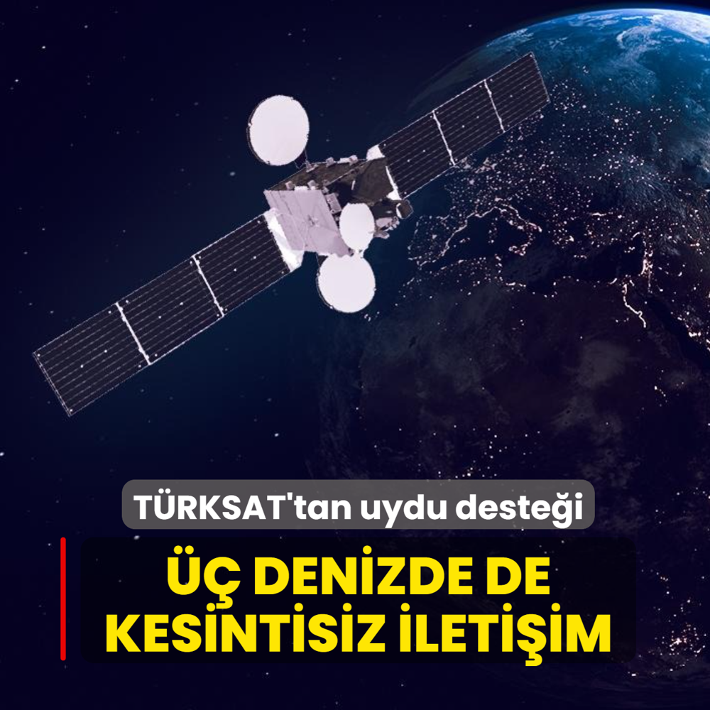 TRKSAT'tan uydu destei:  denizde de kesintisiz iletiim salanacak