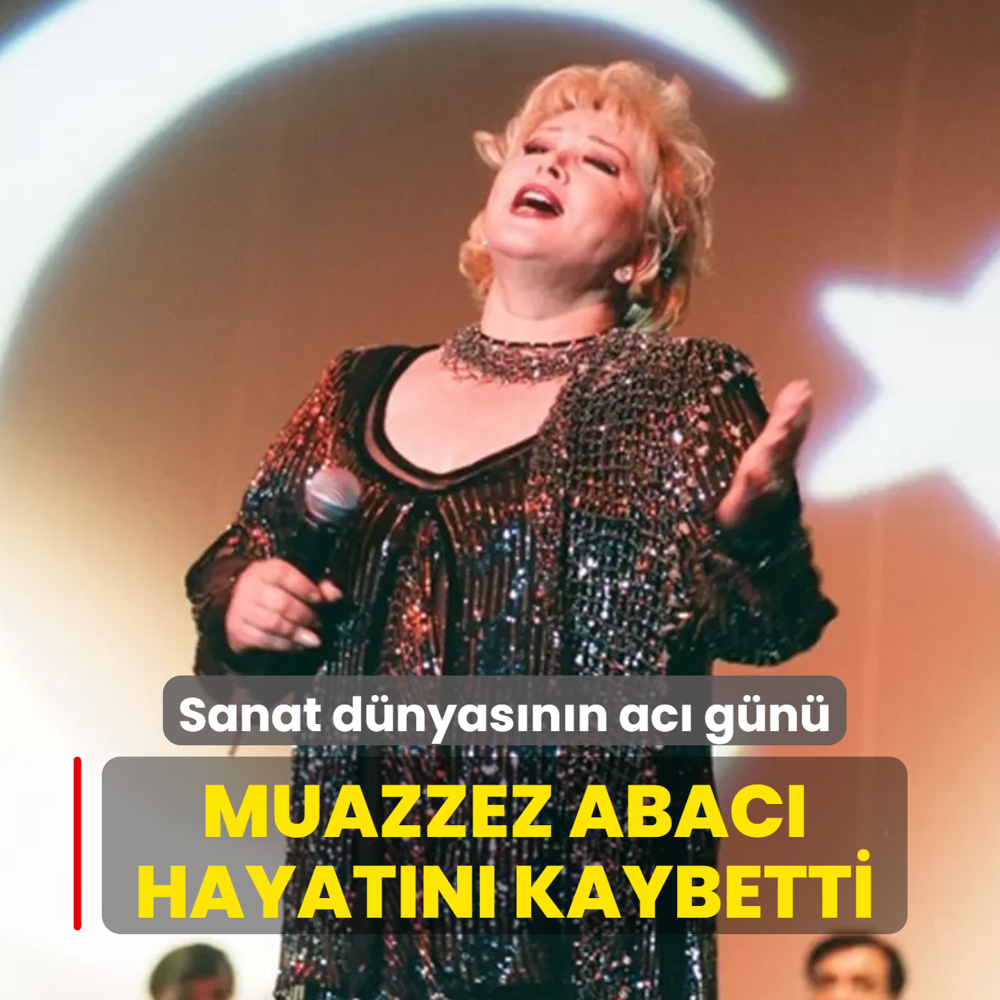 Sanat dnyasnn ac gn... Muazzez Abac hayatn kaybetti