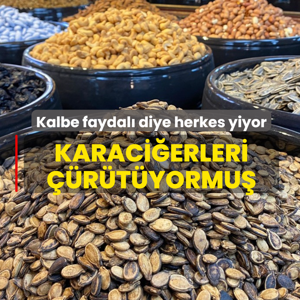 Kalbe faydal diye herkes avu avu yiyor! Meer karacierleri bitiriyormu