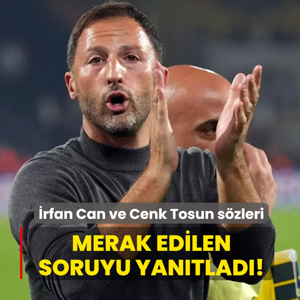 Merak edilen soruyu yantlad! Tedesco'dan rfan Can ve Cenk Tosun szleri
