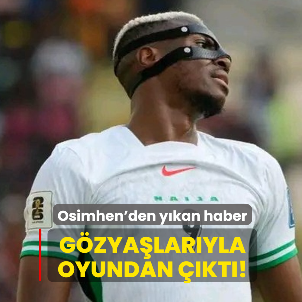 Gzyalaryla oyundan kt! Osimhen'den ykan haber