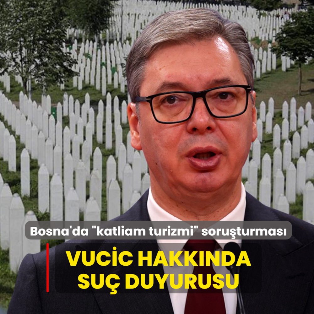 Bosna'da katliam turizmi soruturmas...  Vucic hakknda su duyurusu