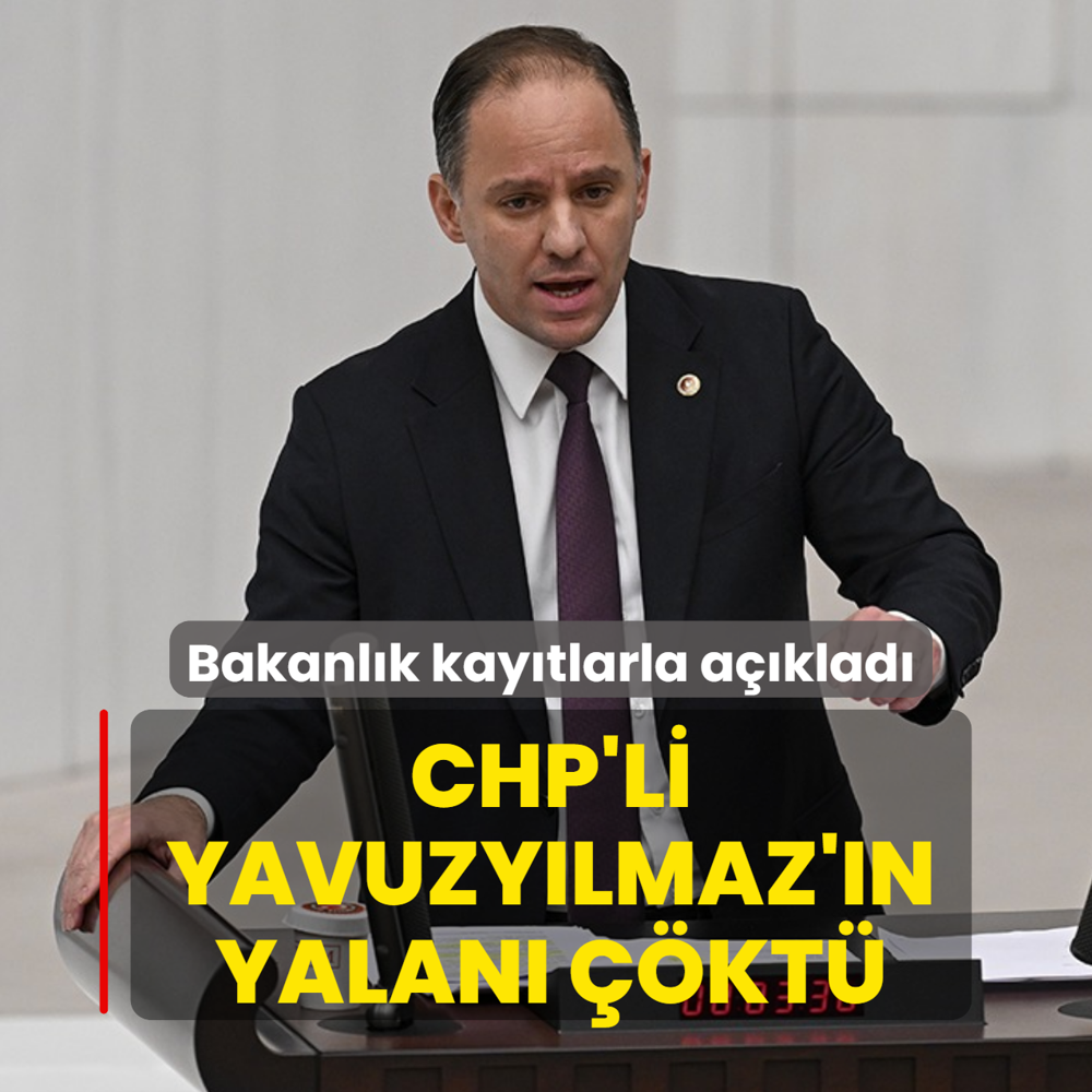 CHP'li Yavuzylmaz'n yalan kt: Bakanlk kaytlarla aklad