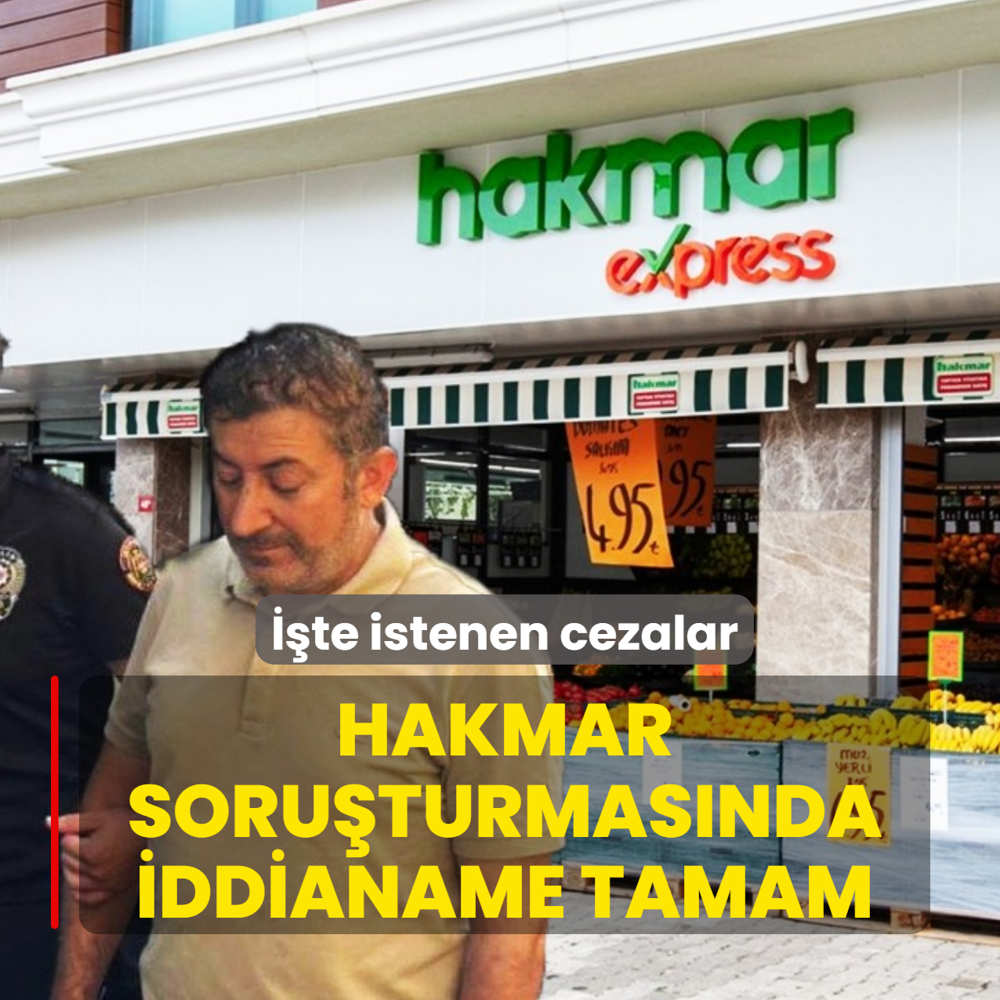 HAKMAR soruturmasnda iddianame tamam: te istenen cezalar