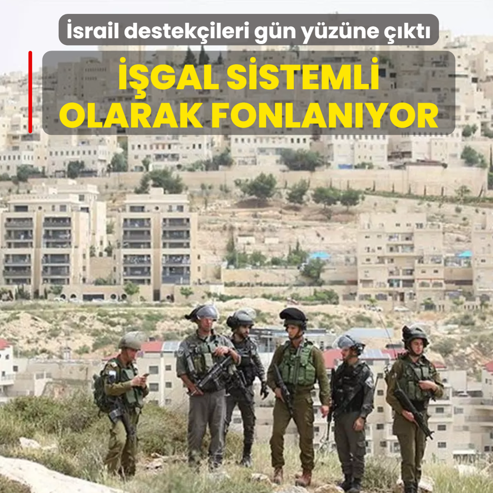 srail destekileri gn yzne kt: gal sistemli olarak fonlanyor