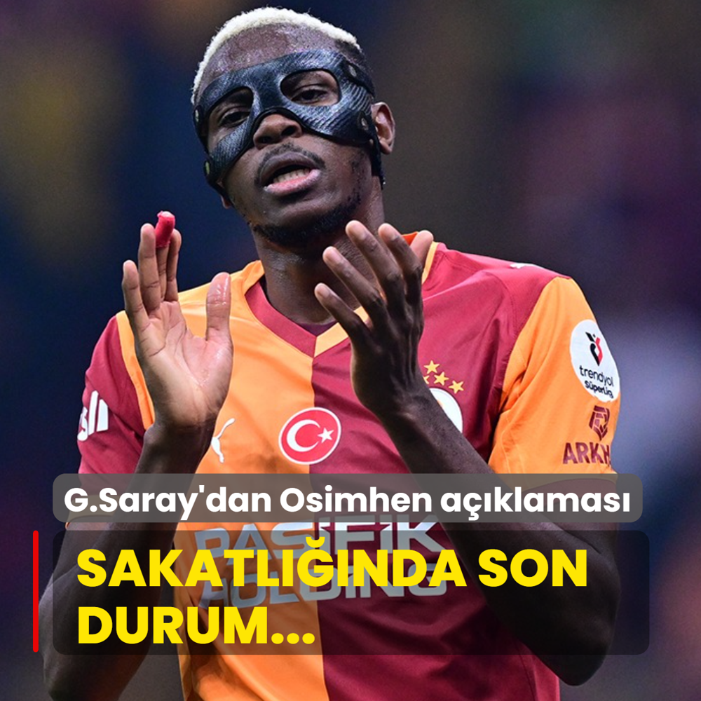 Galatasaray'dan Victor Osimhen aklamas! Sakatlnda son durum...