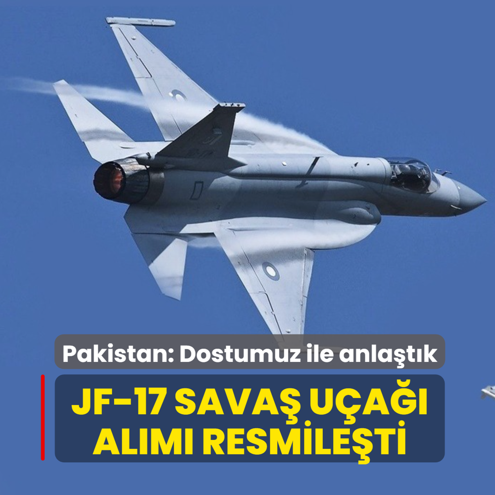 JF-17 sava ua alm resmileti! Pakistan: Dostumuz ile anlatk