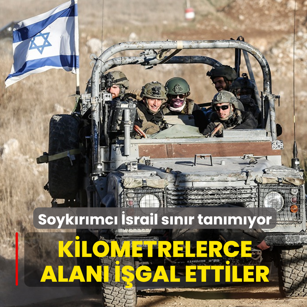 Soykrmc srail snr tanmyor: 800 kilometrekarelik alan daha igal ettiler