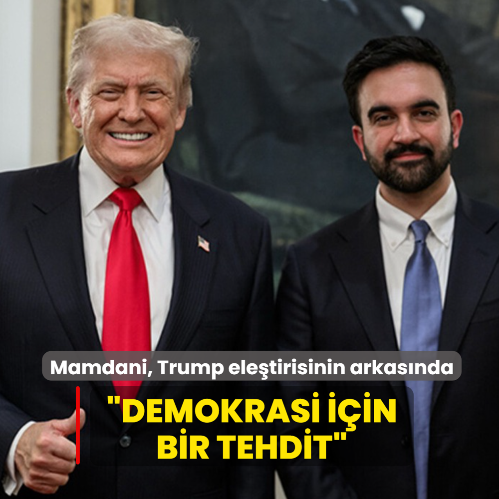 Demokrasi iin bir tehdit demiti... Mamdani'nin Trump eletirisi hala geerli