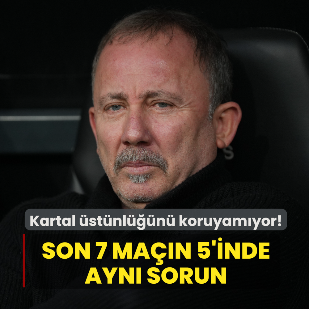 Beikta stnln koruyamyor! Son 7 man 5'inde ayn sorun