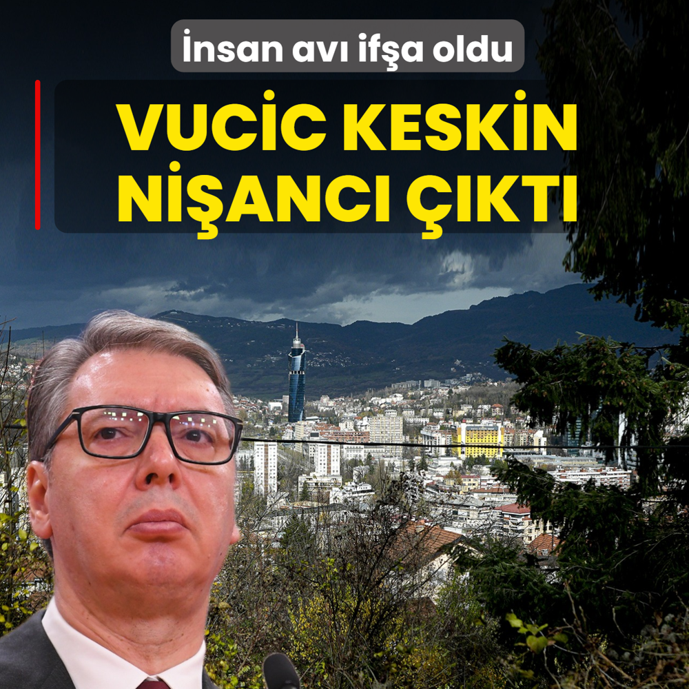 nsan av ifa oldu! Vucic keskin nianc kt